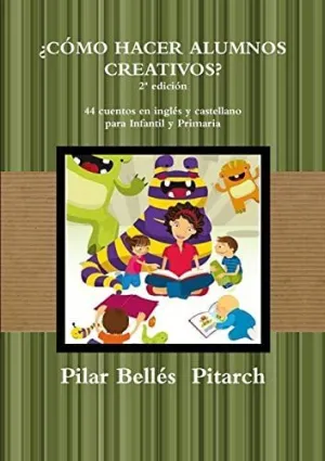 Como Hacer Alumnos Creativos? (2 Edicion)