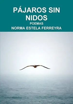PÁJAROS SIN NIDOS