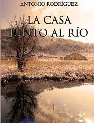 La Casa Junto Al Río