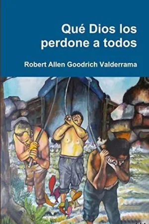 Qué Dios los Perdone a Todos