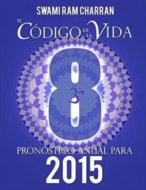 El Código de la Vida #8 Pronóstico Anual para 2015