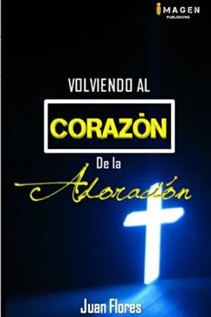 Volviendo Al Corazón de la Adoración Ii Edición Versión Standard
