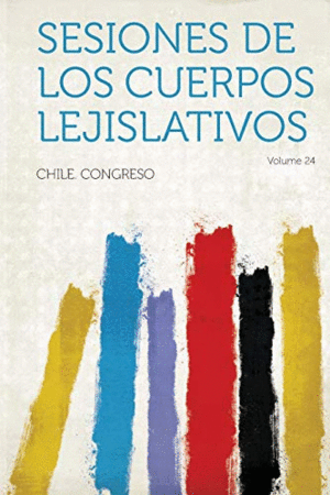 SESIONES DE LOS CUERPOS LEJISLATIVOS (VOL. 24)
