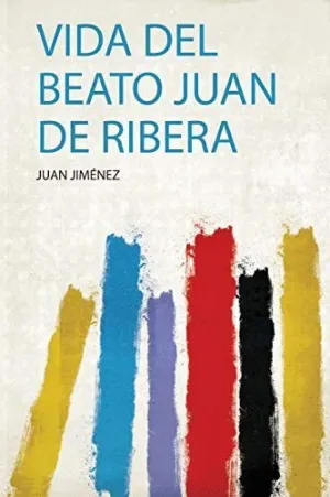 VIDA DEL BEATO JUAN DE RIBERA