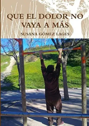 Que el Dolor no Vaya a Más