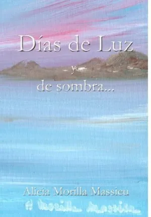 Días de Luz y de Sombra
