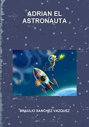 Adrian el Astronauta