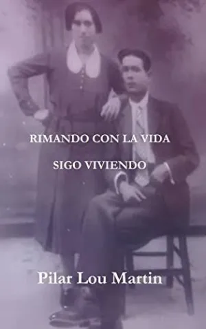 Rimando con la Vida. Sigo Viviendo