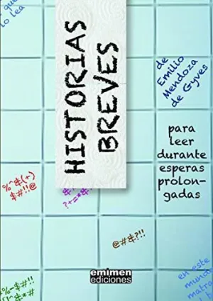Historias Breves, para Leer Durante Esperas Prolongadas
