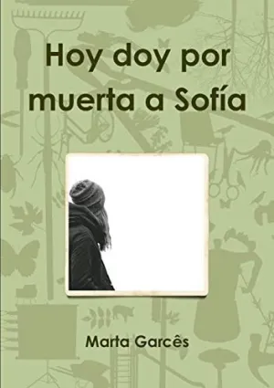 Hoy Doy por Muerta a Sofía
