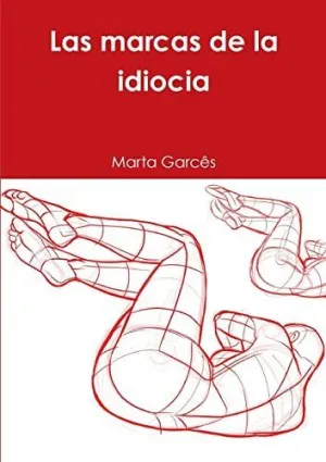 Las Marcas de la Idiocia