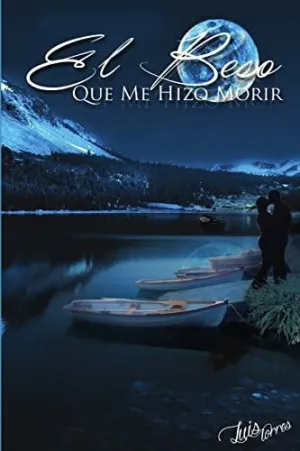 El Beso que me Hizo Morir