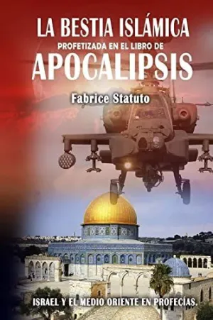 La Bestia Islámica Profetizada en el Libro de Apocalipsis