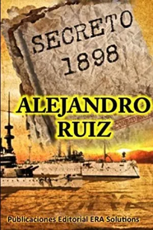 Secreto 1898... La Historia Oculta