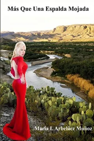 Más que una Espalda Mojada