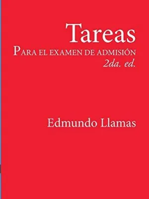 Tareas para el Examen de Admisiñn 2Da. Ed.