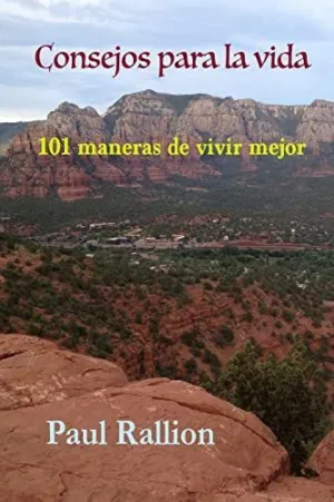 Consejos para la Vida, 101 Maneras de Vivir Mejor