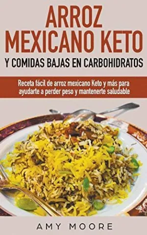 ARROZ MEXICANO KETO Y COMIDAS BAJAS EN CARBOHIDRATOS. RECETA FÁCIL DE ARROZ MEXICANO KETO Y MÁS PARA ARROZ MEXICANO KETO Y COMIDAS BAJAS EN CARBOHIDRATOS. RECETA FÁCIL DE ARROZ MEXICANO KETO Y MÁS PARA