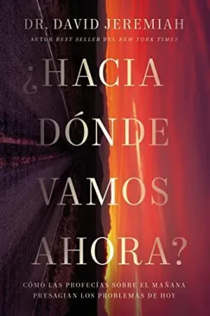 ¿Hacia Dónde Vamos Ahora? Softcover Where Do We Go From Here?