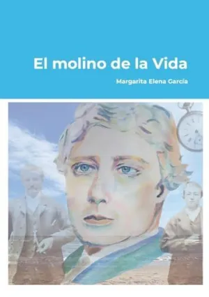 EL MOLINO DE LA VIDA
