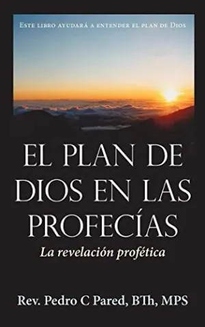 El Plan de Dios en las Profecias