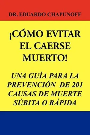 Como Evitar el Caerse Muerto!