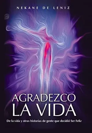 Agradezco la Vida