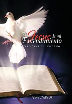 El Jesus de mi Entendimiento