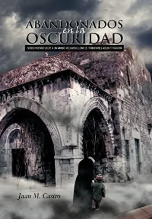 Abandonados en la Oscuridad