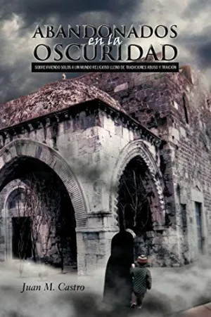 Abandonados en la Oscuridad
