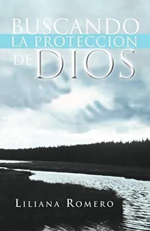 Buscando la Proteccion de Dios