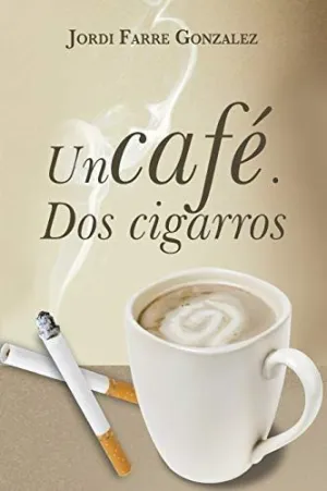 Un Cafe, Dos Cigarros