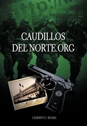 Caudillosdelnorte. org