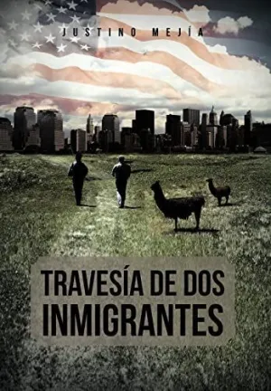 Traves a de Dos Inmigrantes