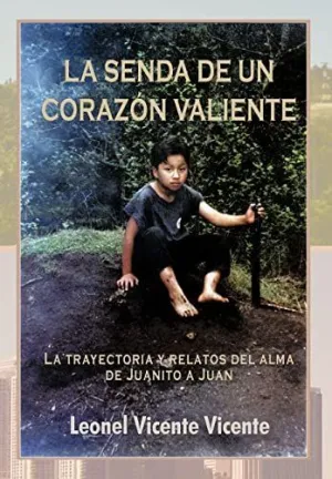 La Senda de un Coraz N Valiente