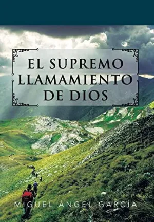 EL SUPREMO LLAMAMIENTO DE DIOS
