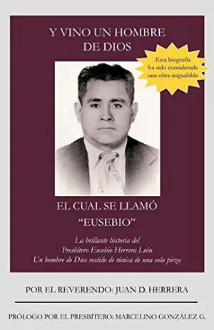 Y Vino un Hombre de Dios el Cual se Llam Eusebio