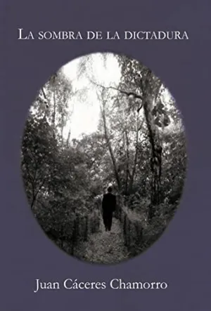 LA SOMBRA DE LA DICTADURA