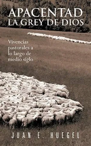 Apacentad la Grey de Dios