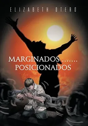 Marginados... posicionados