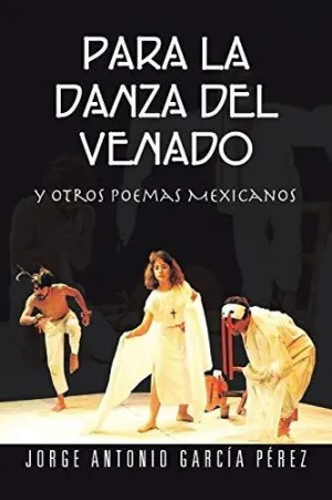 Para la Danza del Venado