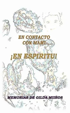 En Contacto con Mami... En Espiritu!