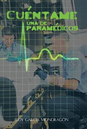 Cuentame una de Paramedicos