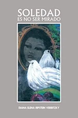 Soledad Es no Ser Mirado