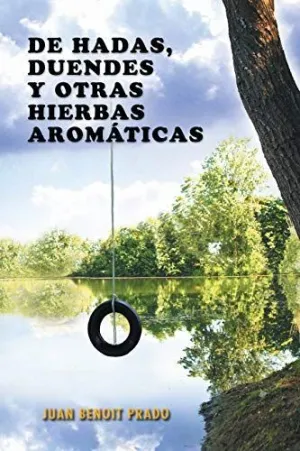 De Hadas, Duendes y Otras Hierbas Aromaticas