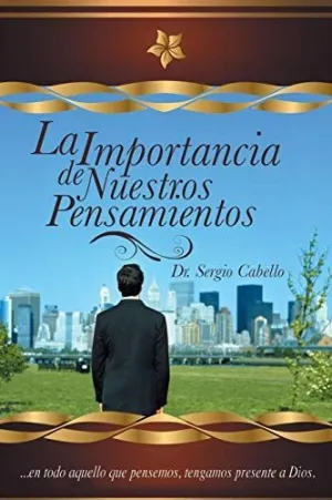 La Importancia de nuestros Pensamientos