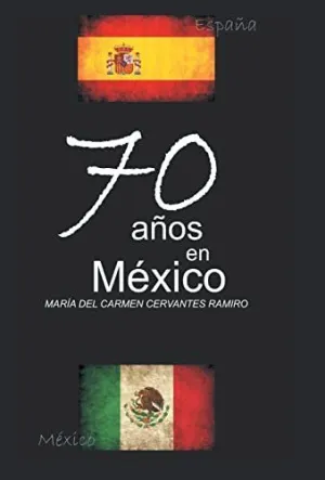 70 Anos en Mexico