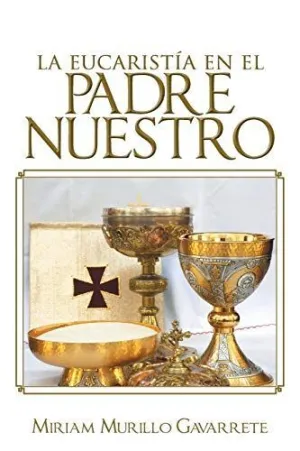 La Eucaristia en el Padre nuestro