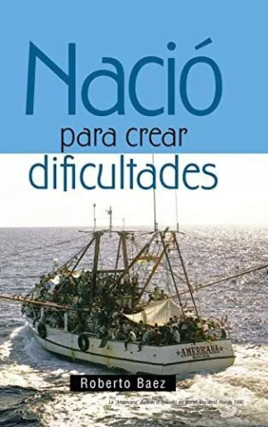 Nació para Crear Dificultades