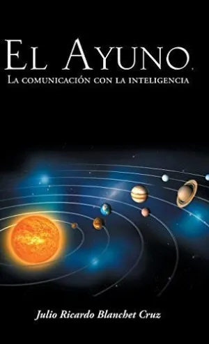El Ayuno, la Comunicacion con la Inteligencia